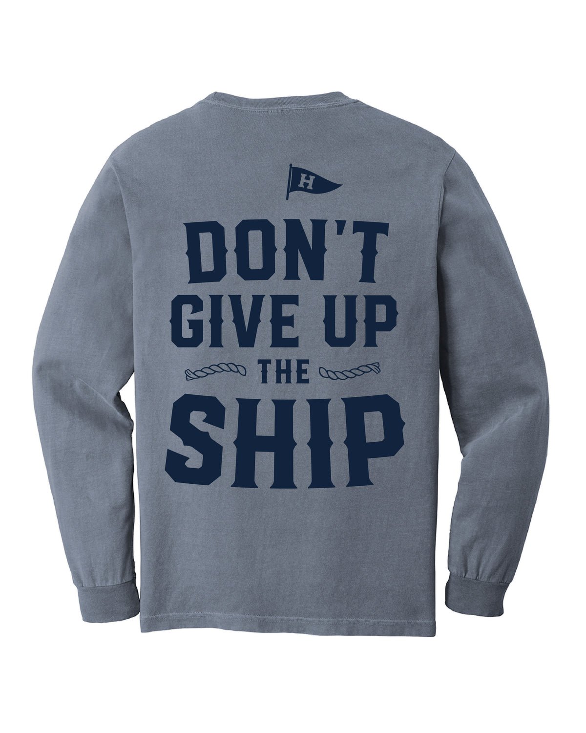 Don't Give Up the Ship - Long Sleeve Pocket Tee